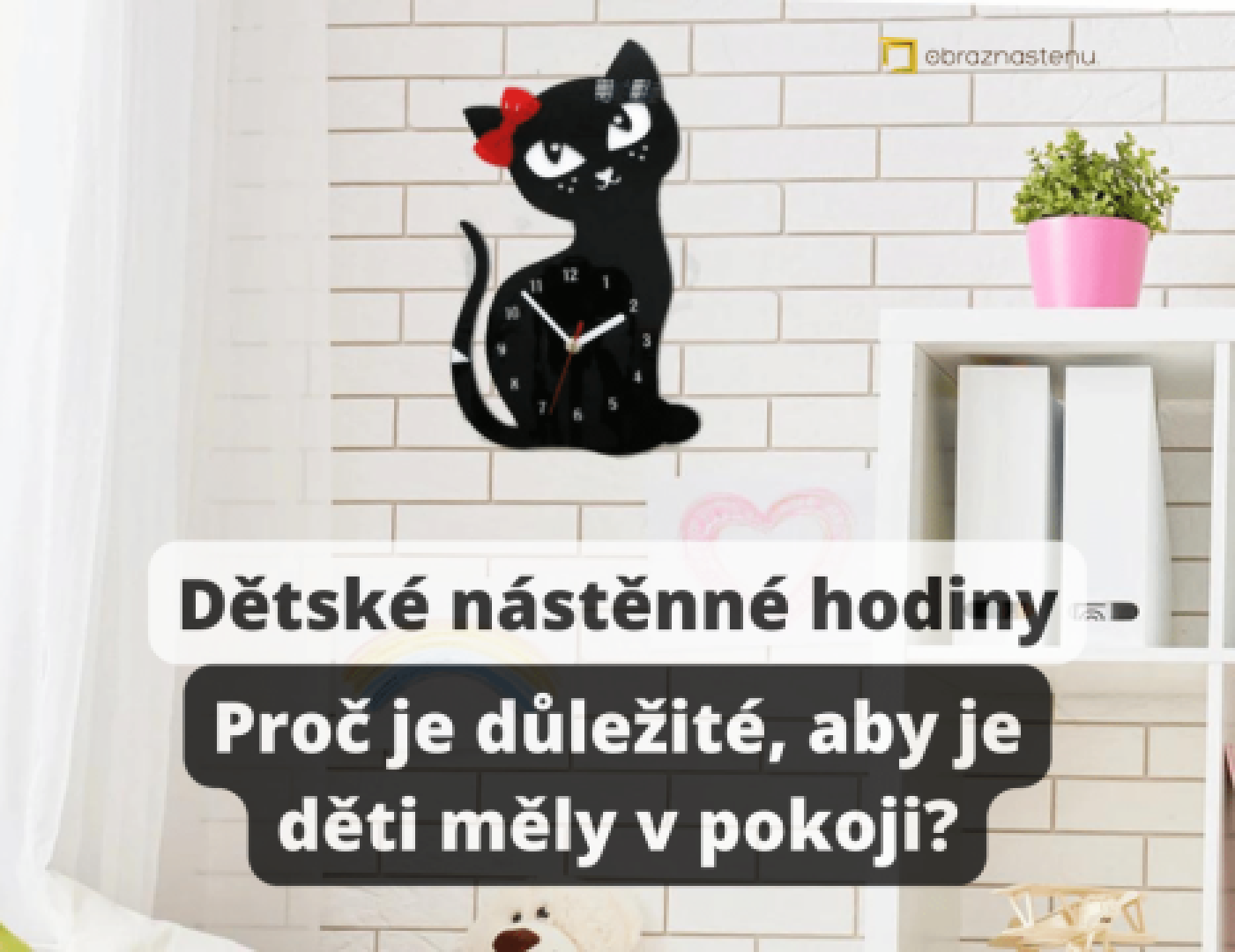 Dětské nástěnné hodiny: Proč je důležité, aby je děti měly v pokoji?