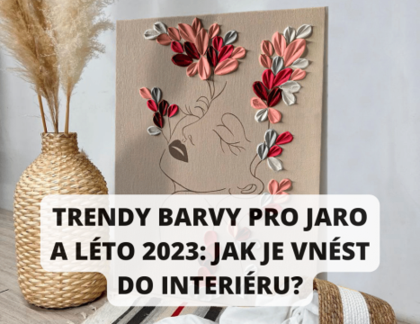 Trendy barvy pro jaro a léto 2023: Jak je vnést do interiéru?