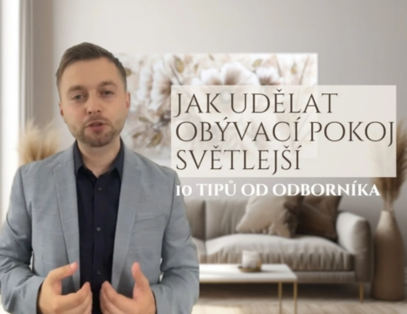 Jak udělat obývací pokoj světlejší: 10 tipů od odborníka na design