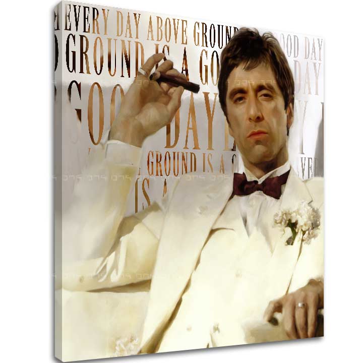 Malování jizvou na plátně Každý den nad zemí je dobrý den | 50x50 cm Tony Montana - Legend of Power