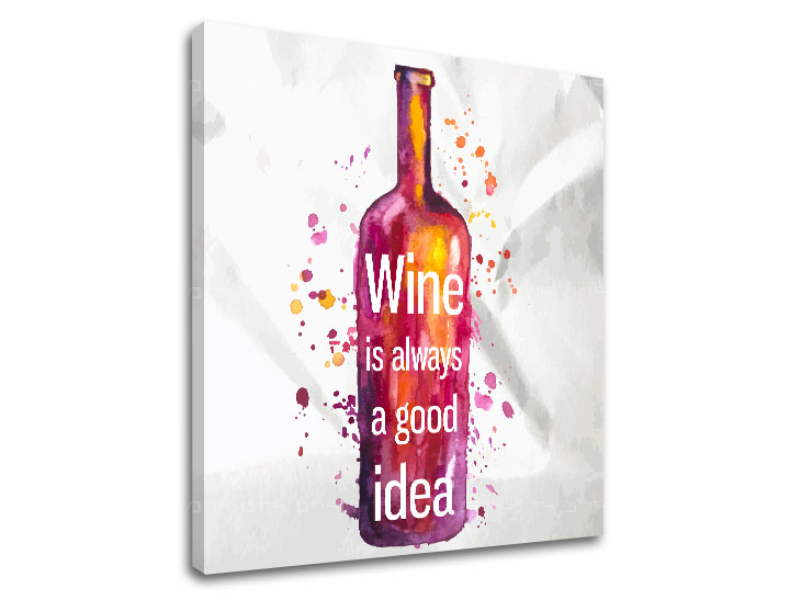 Obraz na zeď s textem Wine is always good idea - 30x30 cm moderní obrazy s textem