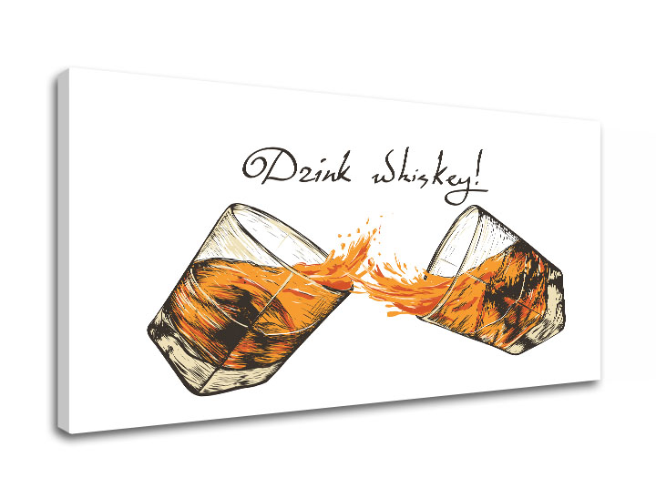 Obraz na zeď s textem Drink whiskey - 30x60 cm moderní obrazy s textem